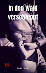Icon image In den Wald verschleppt: BDSM Story