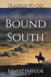 Icon image Bound South: Restored Classics to Go Edition