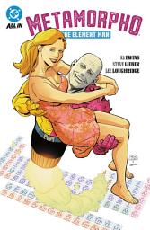 Icon image Metamorpho: The Element Man