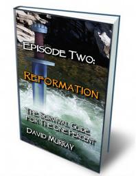 Icon image Episode Two: Reformation: The Survival Guide for The One Percent