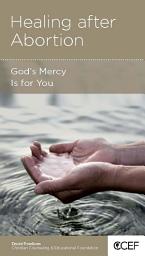 Icon image Healing after Abortion: God's Mercy Is for You