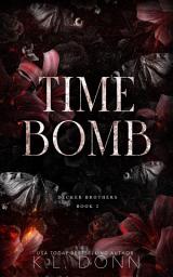 Icon image Time Bomb: A firefighter, obsessive love, blind date, he falls first romance