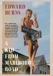 Icon image A Kid from Marlboro Road: A Novel