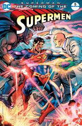 Icon image Superman: The Coming of the Supermen (2016)