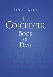 Icon image The Colchester Book of Days