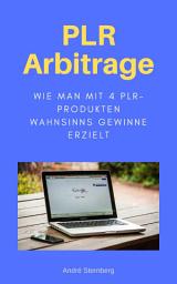 Icon image PLR Arbitrage: Wie man mit 4 PLR-Produkten Wahnsinns Gewinne erzielt