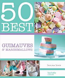 Icon image Marshmallows: 50 Best