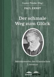 Icon image Der schmale Weg zum Glück: Meisterwerke der Klassischen Literatur