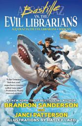 Icon image Bastille vs. the Evil Librarians