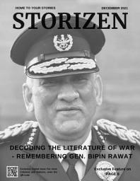 Icon image Storizen Magazine Dcember 2021 | Remembering General Bipin Rawat