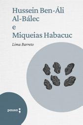 Icon image Hussein Ben-Áli Al-Baléc e Miqueias Habacuc