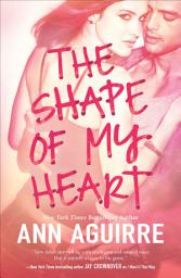 Icon image The Shape of My Heart