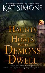 Icon image Haunts and Howls Where Demons Dwell