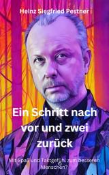 Icon image Ein Schritt nach vor und zwei zurück: Mit Spaß und Taktgefühl zum besseren Menschen ?