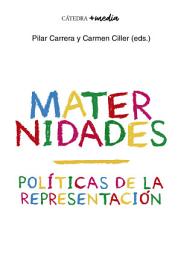 Icon image Maternidades: Políticas de la representación