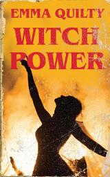 Icon image Witch Power: Hexing the Patriarchy with Feminist Magic