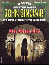 Icon image John Sinclair 2230: Des Bösen List