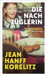 Icon image Die Nachzüglerin: Roman