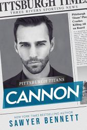 Icon image Cannon: A Pittsburgh Titans Novel