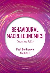 Icon image Behavioural Macroeconomics: Theory and Policy