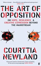 Icon image The Art of Opposition: On Hope, Resilience and Creative Expression Beyond the Mainstream