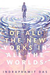 Icon image Of All the New Yorks in All the Worlds: A Tor.com Original