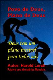 Icon image O Povo de Deus, O Plano de Deus: Por que devemos acreditar que a Bíblia é verdadeira? (GP-Por)