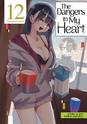 Icon image The Dangers in My Heart