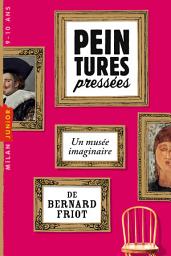 Icon image Histoires pressées, Tome 07: Peintures pressées