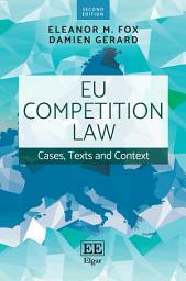 Icon image EU Competition Law: Cases, Texts and Context