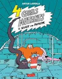 Icon image 4 cobais mutants. El segrest d'en Pantaleone