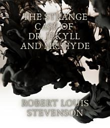 Icon image The Strange Case of Dr. Jekyll and Mr. Hyde