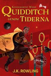 Icon image Quidditch genom tiderna: Harry Potter Hogwarts Biblioteksbok