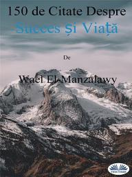 Icon image 150 de citate despre succes și viață