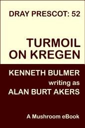 Icon image Turmoil on Kregen: Dray Prescot 52