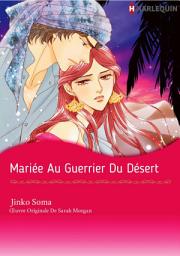 Icon image Mariée au guerrier du désert: Harlequin Comics