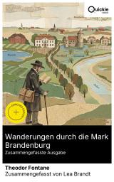 Icon image Wanderungen durch die Mark Brandenburg (Zusammengefasste Ausgabe): Bereicherte Ausgabe. Eine historische Reise durch die Mark Brandenburg: Realismus, Landschaften und Anekdoten des 19. Jahrhunderts