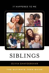 Icon image Siblings: The Ultimate Teen Guide