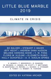 Icon image Little Blue Marble 2019: Climate in Crisis