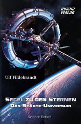 Icon image Segel zu den Sternen: Das Städte-Universum