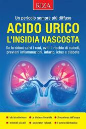Icon image Acido urico, l’insidia nascosta