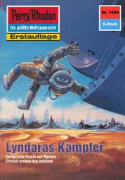 Icon image Perry Rhodan 1658: Lyndaras Kämpfer: Perry Rhodan-Zyklus "Die Große Leere"