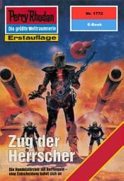 Icon image Perry Rhodan 1772: Zug der Herrscher: Perry Rhodan-Zyklus "Die Hamamesch"