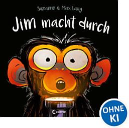 Icon image Jim macht durch: Lustiges Bilderbuch über den Umgang mit Gefühlen und Geschwisterrivalität