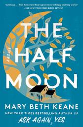 Icon image The Half Moon: A Novel
