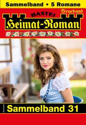Icon image Heimat-Roman Treueband 31: 5 Romane in einem Band