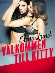 Icon image Välkommen till Kitty - erotisk novell