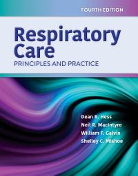 Icon image Respiratory Care: Principles and Practice: ., Edition 4
