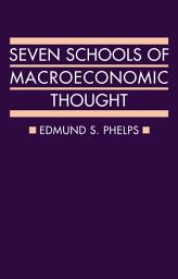 Icon image Seven Schools of Macroeconomic Thought