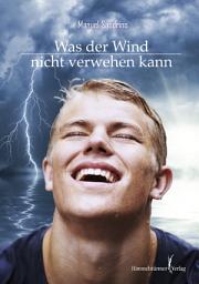 Icon image Was der Wind nicht verwehen kann